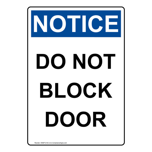 Portrait OSHA NOTICE Do Not Block Door Sign ONEP-2145