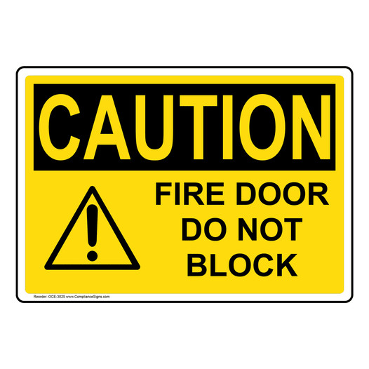 OSHA CAUTION Fire Door Do Not Block Sign With Symbol OCE-3025