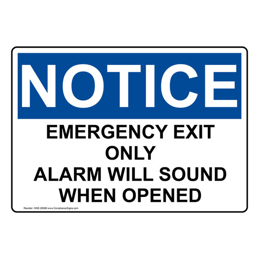 OSHA NOTICE Emergency Exit Only Alarm Will Sound When Opened Sign ONE-29269