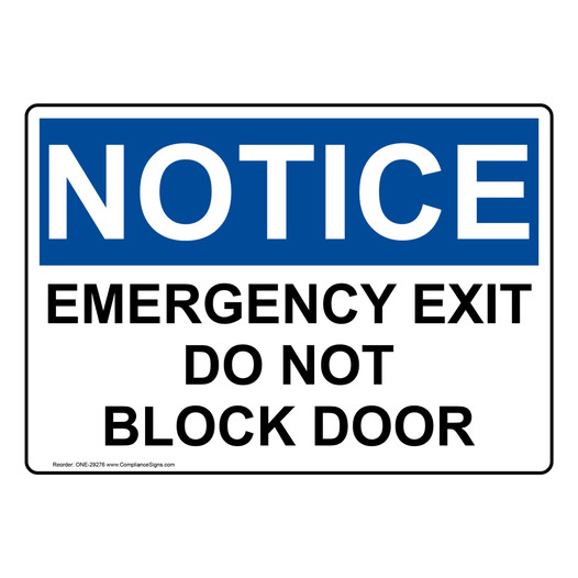 OSHA NOTICE Emergency Exit Do Not Block Door Sign ONE-29276