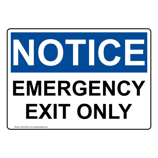 OSHA NOTICE Emergency Exit Only Sign ONE-29279