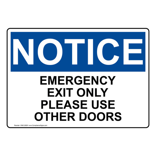 OSHA NOTICE Emergency Exit Only Please Use Other Doors Sign ONE-29281