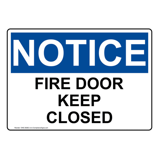 OSHA NOTICE Fire Door Keep Closed Sign ONE-29282