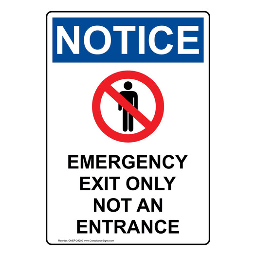 Portrait OSHA NOTICE Emergency Exit Only Sign With Symbol ONEP-29280