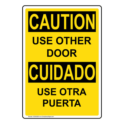 English + Spanish OSHA CAUTION Use Other Door Sign OCB-6290