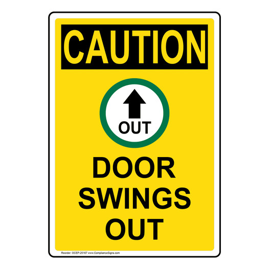 Portrait OSHA CAUTION Door Swings Out Sign With Symbol OCEP-25167