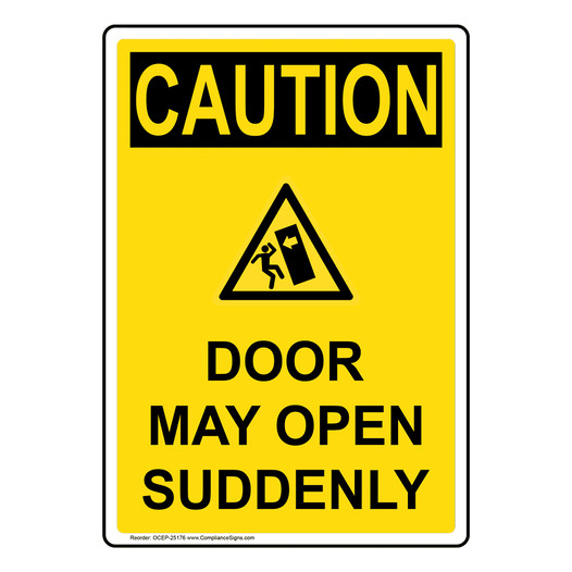 Portrait OSHA CAUTION Door May Open Suddenly Sign With Symbol OCEP-25176