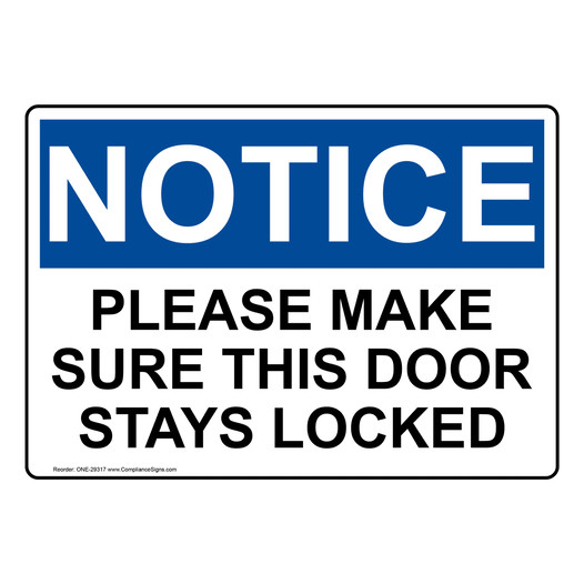 OSHA NOTICE Please Make Sure This Door Stays Locked Sign ONE-29317