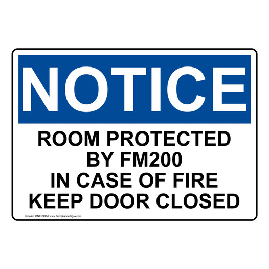OSHA NOTICE Room Protected By Fm200 In Case Of Fire Sign ONE-29255