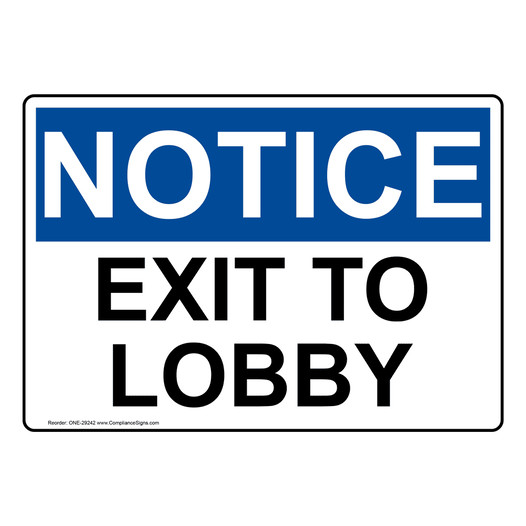 OSHA NOTICE Exit To Lobby Sign ONE-29242