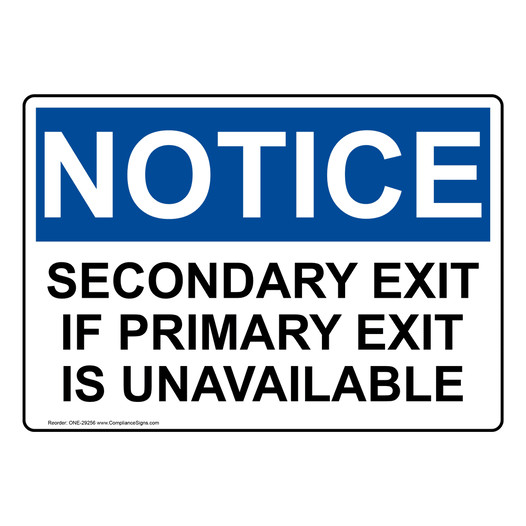 OSHA NOTICE Secondary Exit If Primary Exit Is Unavailable Sign ONE-29256