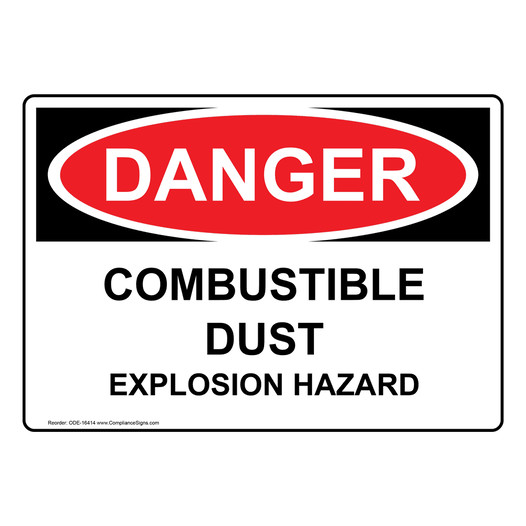 OSHA DANGER Combustible Dust Explosion Hazard Sign ODE-16414