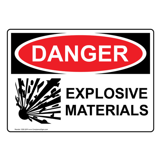 OSHA DANGER Explosive Materials Sign With Symbol ODE-2874