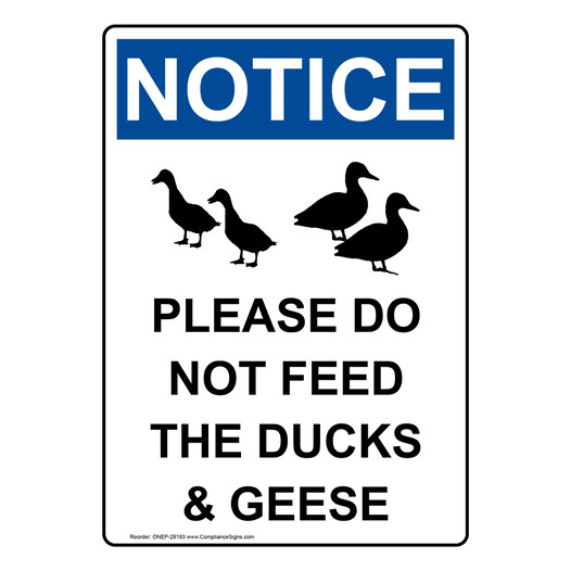 Portrait OSHA NOTICE Please Do Not Feed The Ducks & Geese Sign With Symbol ONEP-29193