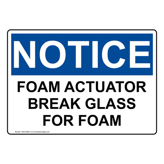 OSHA NOTICE Foam Actuator Break Glass For Foam Sign ONE-30697