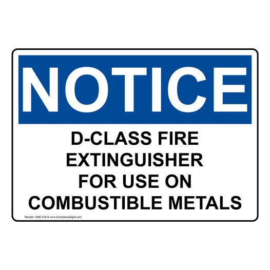 OSHA NOTICE D-Class Fire Extinguisher For Use On Combustible Sign ONE-31014