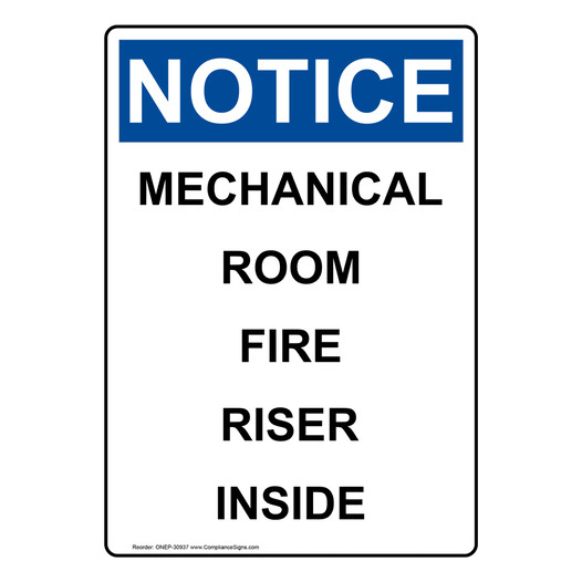 Portrait OSHA NOTICE Mechanical Room Fire Riser Inside Sign ONEP-30937