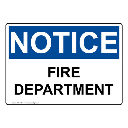 OSHA NOTICE Fire Department Sign ONE-31815