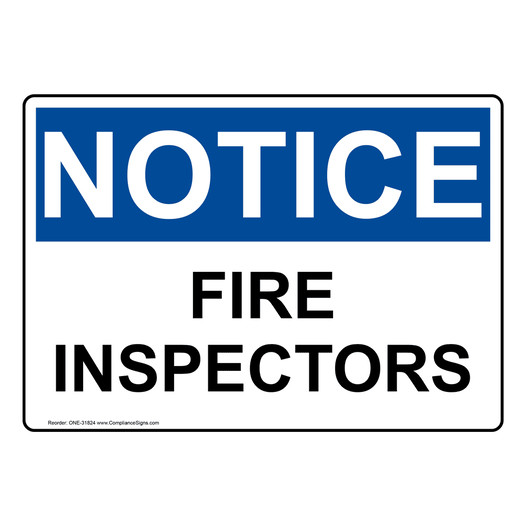 OSHA NOTICE Fire Inspectors Sign ONE-31824
