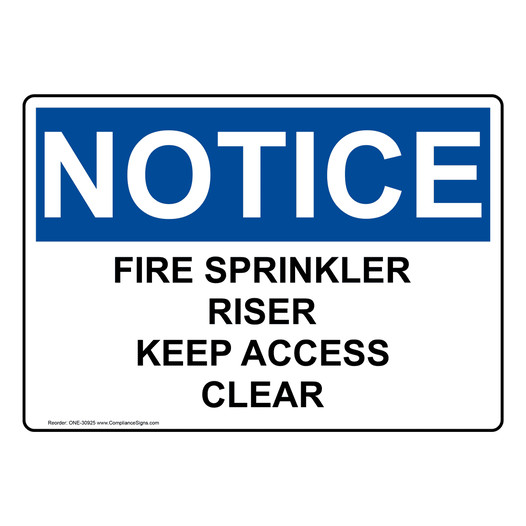 OSHA NOTICE Fire Sprinkler Riser Keep Access Clear Sign ONE-30925