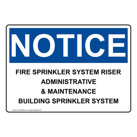 OSHA NOTICE Fire Sprinkler System Riser Administrative Sign ONE-30929