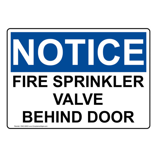 OSHA NOTICE Fire Sprinkler Valve Behind Door Sign ONE-30933