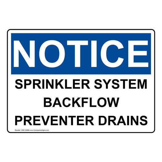 OSHA NOTICE Sprinkler System Backflow Preventer Drains Sign ONE-30986