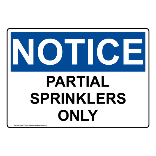 OSHA NOTICE Partial Sprinklers Only Sign ONE-31055