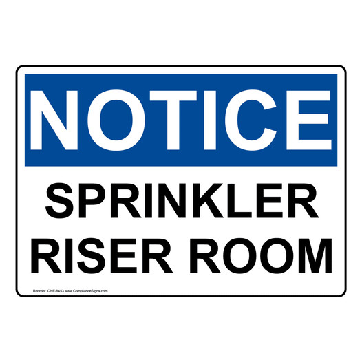 OSHA NOTICE Sprinkler Riser Room Sign ONE-8453