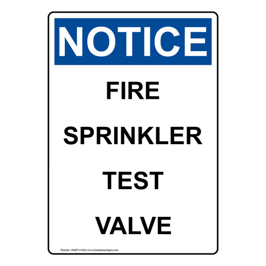 Vertical Fire Sprinkler Test Valve Sign OSHA NOTICE