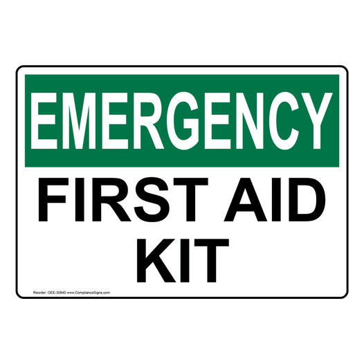 OSHA EMERGENCY First Aid Kit Sign OEE-30840