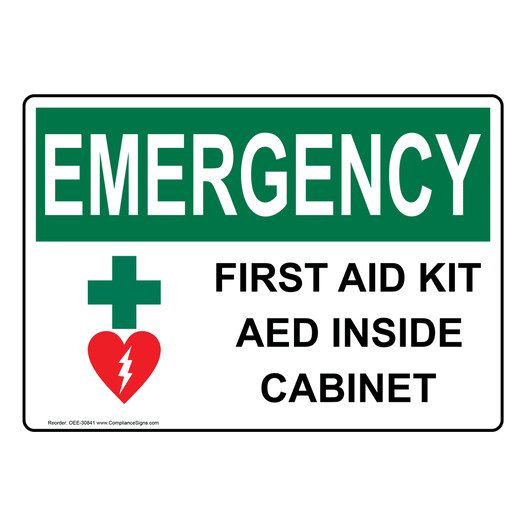 OSHA EMERGENCY First Aid Kit AED Inside Cabinet Sign With Symbol OEE-30841