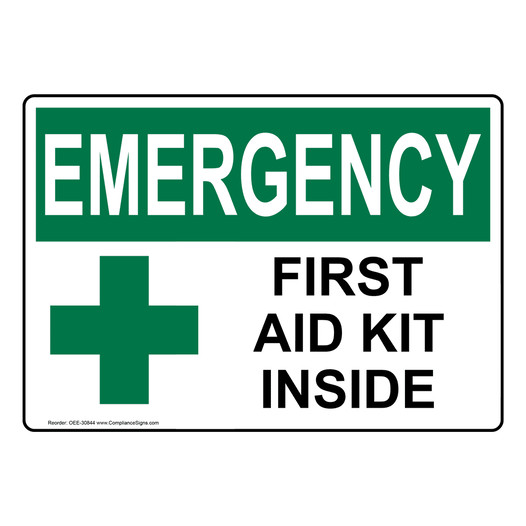 OSHA EMERGENCY First Aid Kit Inside Sign With Symbol OEE-30844