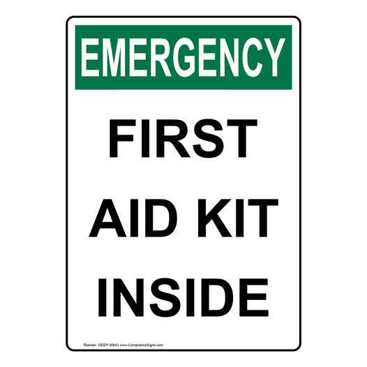 Portrait OSHA EMERGENCY First Aid Kit Inside Sign OEEP-30843