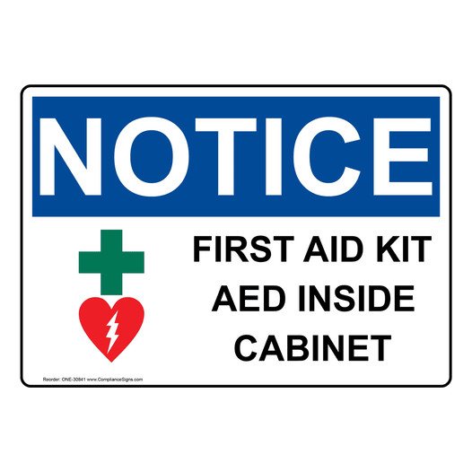 OSHA NOTICE First Aid Kit AED Inside Cabinet Sign With Symbol ONE-30841