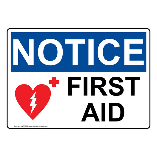OSHA NOTICE First Aid Sign With Symbol ONE-30854