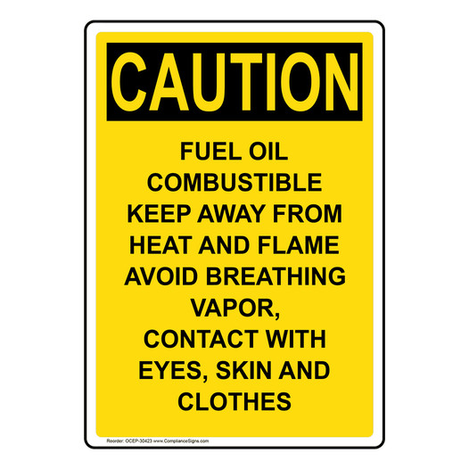 Portrait OSHA CAUTION Fuel Oil Combustible Keep Away Sign OCEP-30423