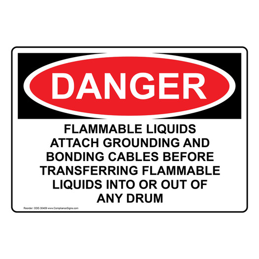 OSHA DANGER Flammable Liquids Attach Grounding And Bonding Sign ODE-30409
