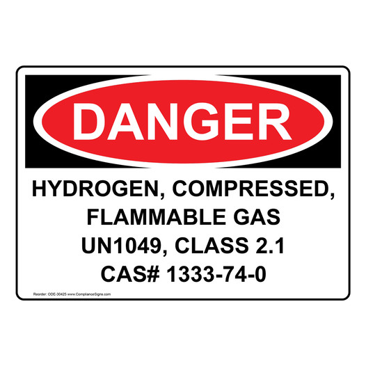 OSHA DANGER Hydrogen, Compressed, Flammable Gas Un1049, Sign ODE-30425