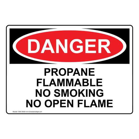 OSHA DANGER Propane Flammable No Smoking No Open Flame Sign ODE-30428