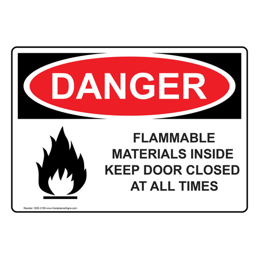 OSHA DANGER Flammable Materials Door Closed All Times Sign With Symbol ODE-3150