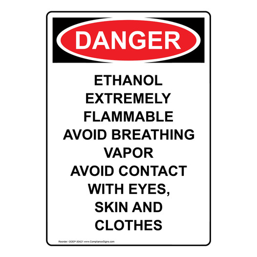 Portrait OSHA DANGER Ethanol Extremely Flammable Avoid Sign ODEP-30421