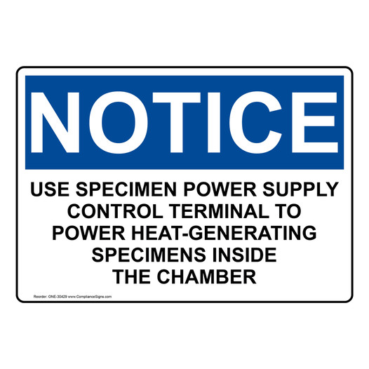 OSHA NOTICE Use Specimen Power Supply Control Terminal Sign ONE-30429