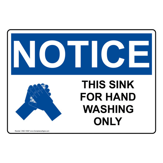 OSHA NOTICE This Sink For Hand Washing Only With Symbol Sign With Symbol ONE-15587