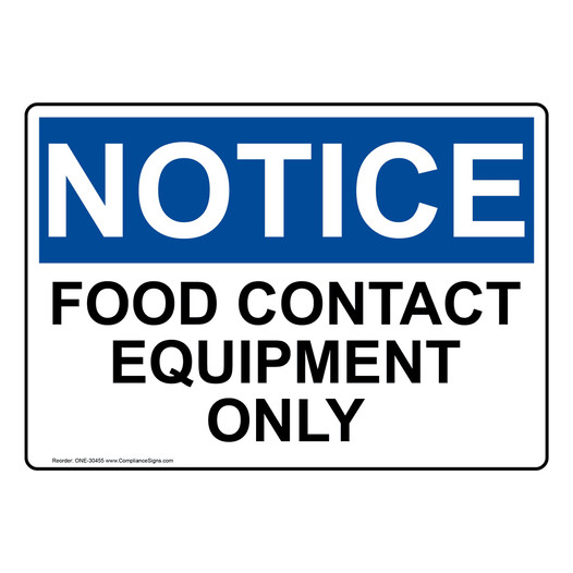 OSHA NOTICE Food Contact Equipment Only Sign ONE-30455