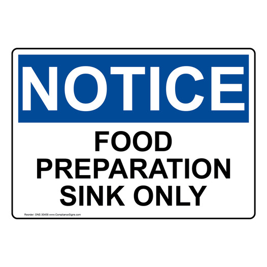 OSHA NOTICE Food Preparation Sink Only Sign ONE-30458