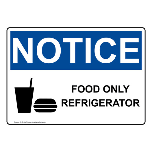 OSHA NOTICE Food Only Refrigerator Sign With Symbol ONE-30478