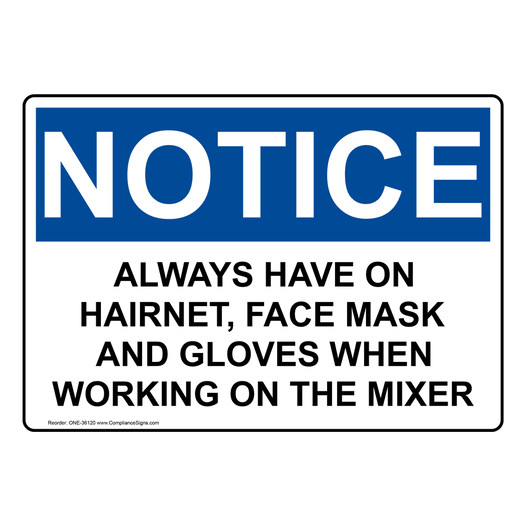 OSHA NOTICE Always Have On Hairnet, Face Mask And Gloves Sign ONE-36120