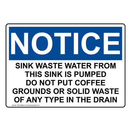 OSHA NOTICE Sink Waste Water From This Sink Is Pumped Sign ONE-36868