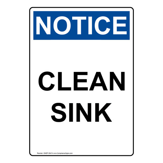 Portrait OSHA NOTICE Clean Sink Sign ONEP-30474